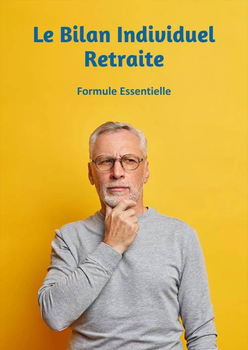 Bilan individuel retraite (BIR) - Formule Essentielle